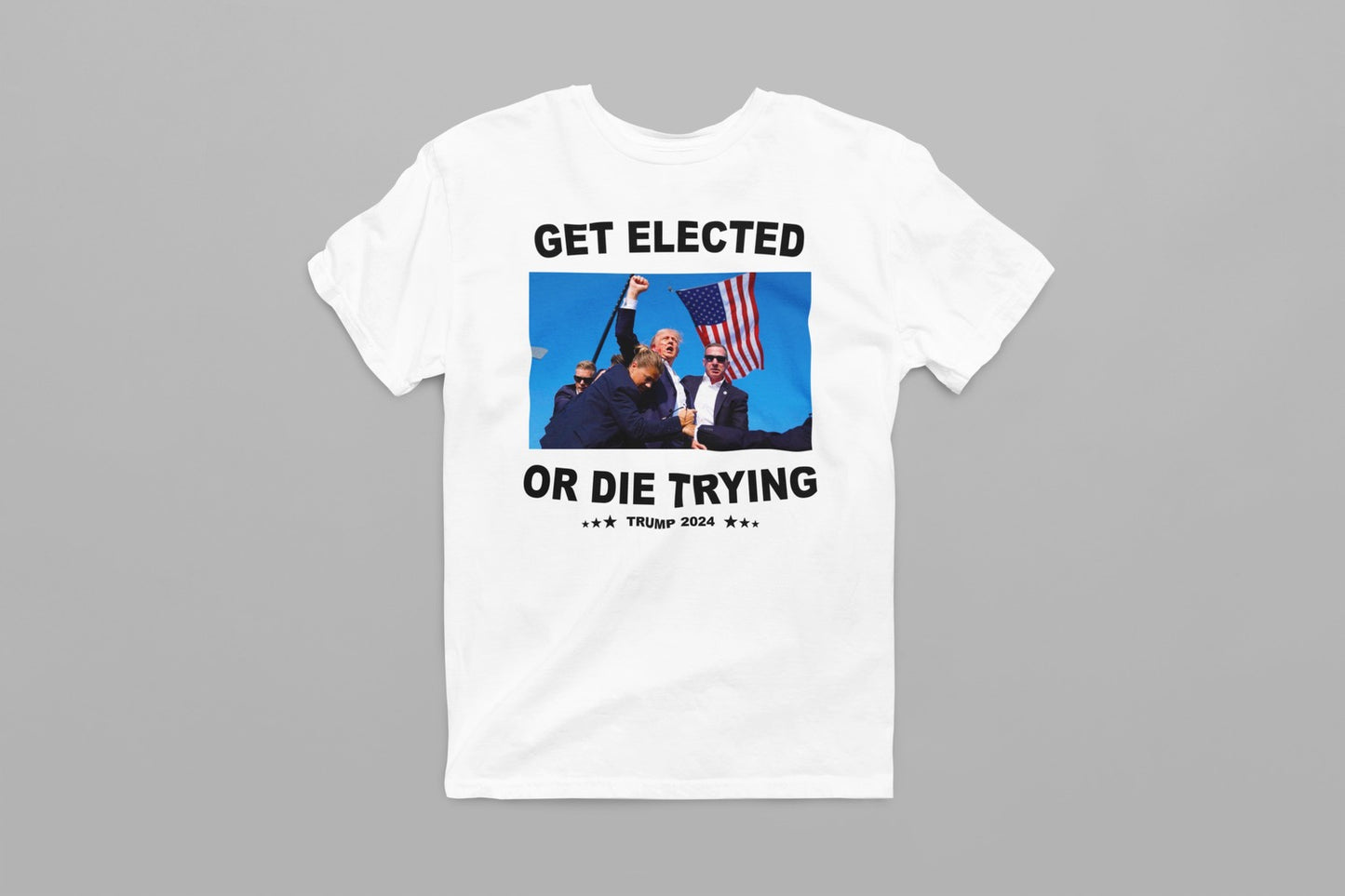 Get Elected or Die Trying Trump 2024 Women's Shirt